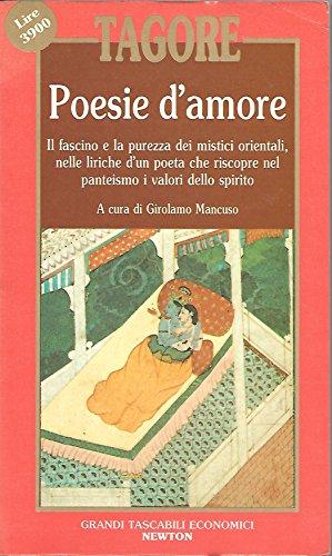 poesie-d-amore-il-fascino-e-la-purezza-dei-mistici-orientali-nelle-liriche-d-un-poeta-che-riscopre-nel-panteismo-i-valori-dello-spirito-paperback-rabindranath-tagore-a-cura-di-girolamo-mancuso